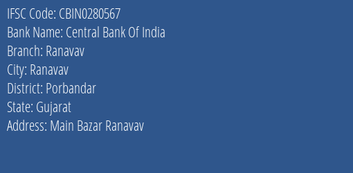 Central Bank Of India Ranavav Branch Porbandar IFSC Code CBIN0280567