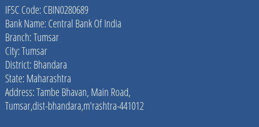 Central Bank Of India Tumsar Branch Bhandara IFSC Code CBIN0280689