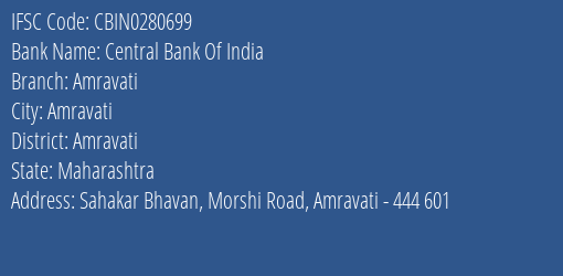Central Bank Of India Amravati Branch Amravati IFSC Code CBIN0280699