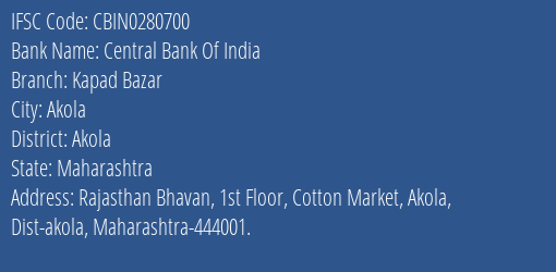 Central Bank Of India Kapad Bazar Branch Akola IFSC Code CBIN0280700
