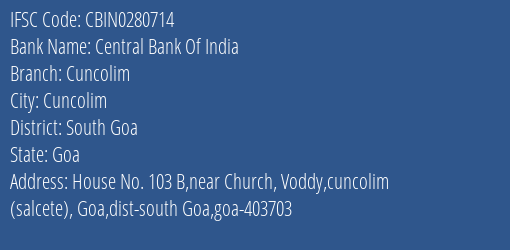 Central Bank Of India Cuncolim Branch, Branch Code 280714 & IFSC Code CBIN0280714