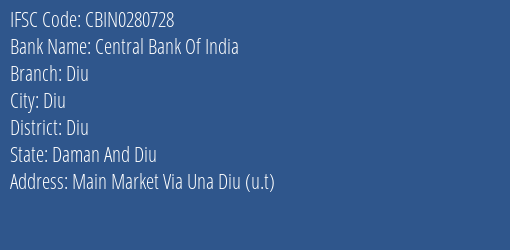 Central Bank Of India Diu Branch Diu IFSC Code CBIN0280728