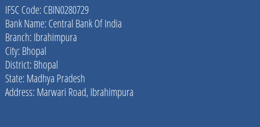 Central Bank Of India Ibrahimpura Branch Bhopal IFSC Code CBIN0280729