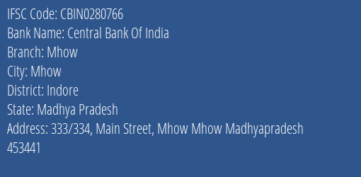 Central Bank Of India Mhow Branch Indore IFSC Code CBIN0280766