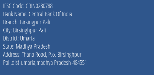 Central Bank Of India Birsingpur Pali Branch Umaria IFSC Code CBIN0280788