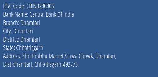 Central Bank Of India Dhamtari Branch Dhamtari IFSC Code CBIN0280805