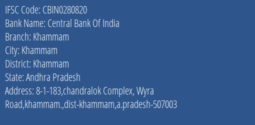 Central Bank Of India Khammam Branch Khammam IFSC Code CBIN0280820