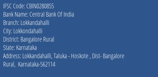 Central Bank Of India Lokkandahalli Branch Bangalore Rural IFSC Code CBIN0280855