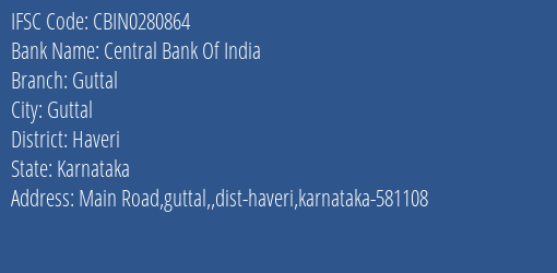 Central Bank Of India Guttal Branch Haveri IFSC Code CBIN0280864