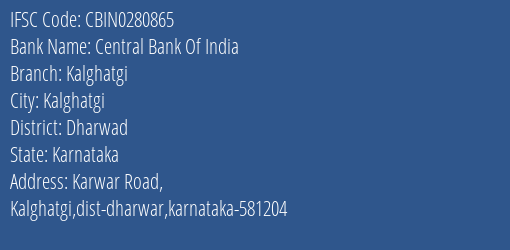 Central Bank Of India Kalghatgi Branch Dharwad IFSC Code CBIN0280865