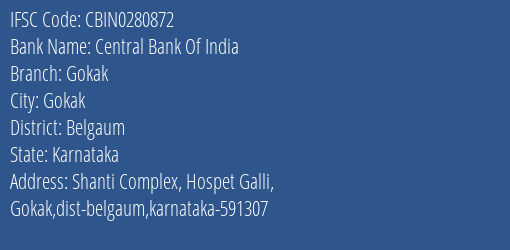 Central Bank Of India Gokak Branch Belgaum IFSC Code CBIN0280872