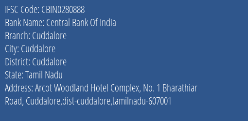Central Bank Of India Cuddalore Branch Cuddalore IFSC Code CBIN0280888