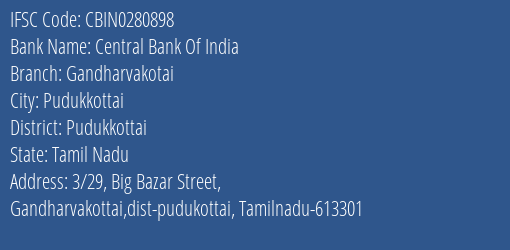 Central Bank Of India Gandharvakotai Branch, Branch Code 280898 & IFSC Code CBIN0280898