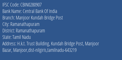 Central Bank Of India Manjoor Kundah Bridge Post Branch Ramanathapuram IFSC Code CBIN0280907