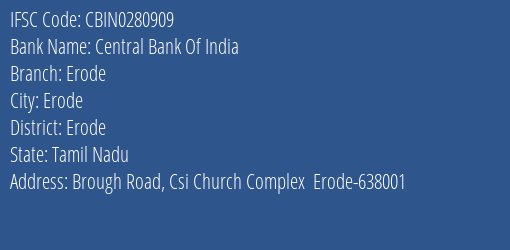 Central Bank Of India Erode Branch Erode IFSC Code CBIN0280909