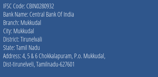 Central Bank Of India Mukkudal Branch Tirunelvali IFSC Code CBIN0280932