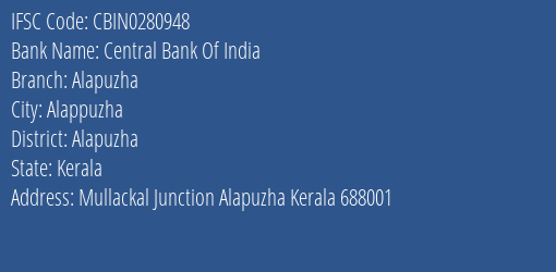 Central Bank Of India Alapuzha Branch, Branch Code 280948 & IFSC Code CBIN0280948