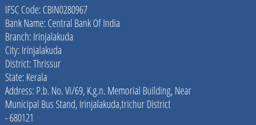 Central Bank Of India Irinjalakuda Branch Thrissur IFSC Code CBIN0280967