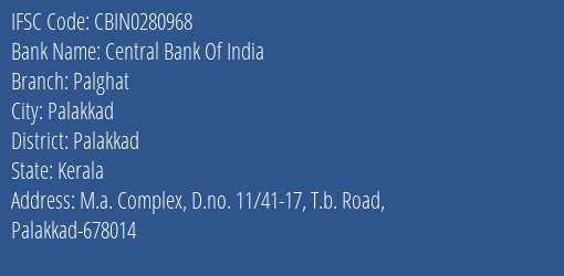 Central Bank Of India Palghat Branch, Branch Code 280968 & IFSC Code CBIN0280968