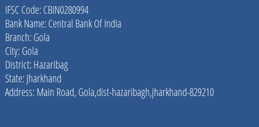 Central Bank Of India Gola Branch Hazaribag IFSC Code CBIN0280994