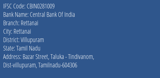 Central Bank Of India Rettanai Branch Villupuram IFSC Code CBIN0281009