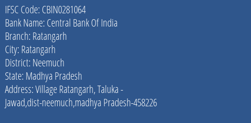 Central Bank Of India Ratangarh Branch Neemuch IFSC Code CBIN0281064