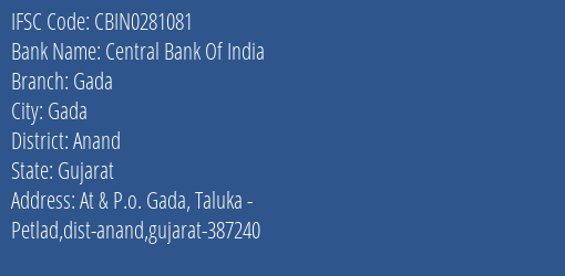 Central Bank Of India Gada Branch Anand IFSC Code CBIN0281081