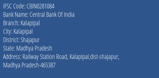 Central Bank Of India Kalapipal Branch Shajapur IFSC Code CBIN0281084