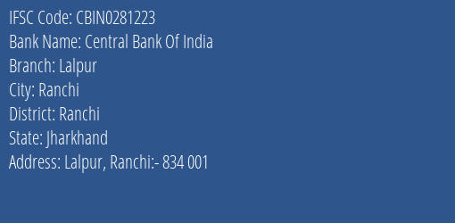 Central Bank Of India Lalpur Branch Ranchi IFSC Code CBIN0281223