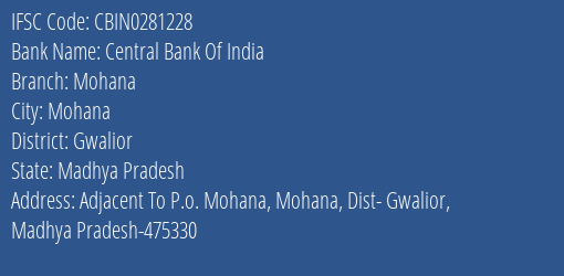 Central Bank Of India Mohana Branch Gwalior IFSC Code CBIN0281228
