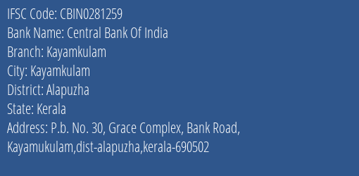Central Bank Of India Kayamkulam Branch Alapuzha IFSC Code CBIN0281259