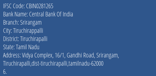 Central Bank Of India Srirangam Branch Tiruchirapalli IFSC Code CBIN0281265