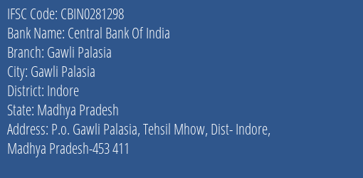 Central Bank Of India Gawli Palasia Branch Indore IFSC Code CBIN0281298