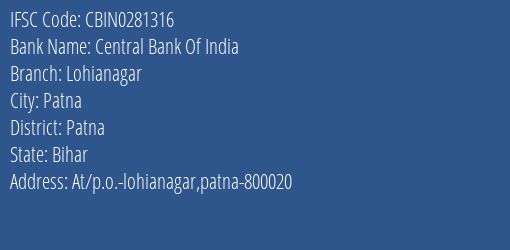 Central Bank Of India Lohianagar Branch Patna IFSC Code CBIN0281316