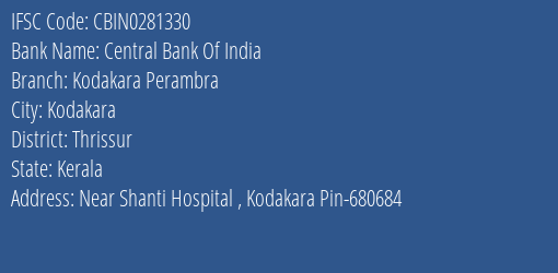 Central Bank Of India Kodakara Perambra Branch Thrissur IFSC Code CBIN0281330