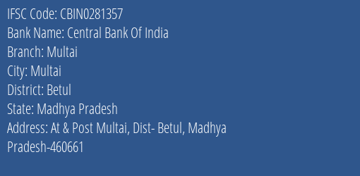 Central Bank Of India Multai Branch Betul IFSC Code CBIN0281357