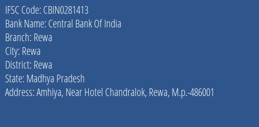 Central Bank Of India Rewa Branch Rewa IFSC Code CBIN0281413