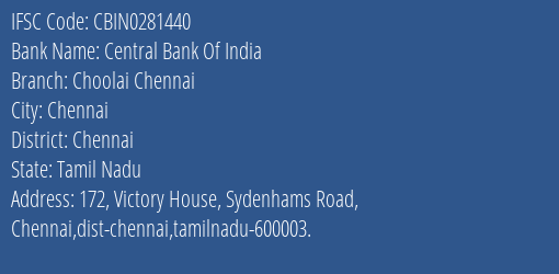 Central Bank Of India Choolai Chennai Branch Chennai IFSC Code CBIN0281440