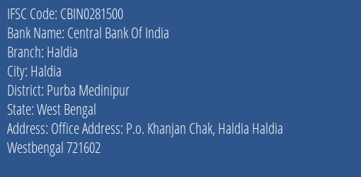 Central Bank Of India Haldia Branch, Branch Code 281500 & IFSC Code CBIN0281500
