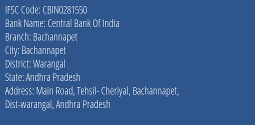 Central Bank Of India Bachannapet Branch Warangal IFSC Code CBIN0281550