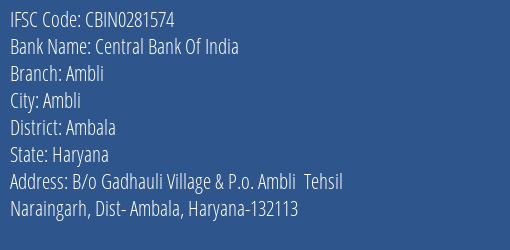 Central Bank Of India Ambli Branch Ambala IFSC Code CBIN0281574