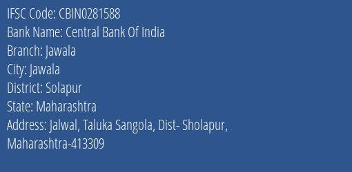 Central Bank Of India Jawala Branch Solapur IFSC Code CBIN0281588