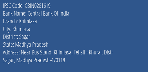 Central Bank Of India Khimlasa Branch Sagar IFSC Code CBIN0281619