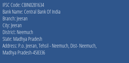 Central Bank Of India Jeeran Branch Neemuch IFSC Code CBIN0281634