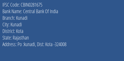 Central Bank Of India Kunadi Branch Kota IFSC Code CBIN0281675