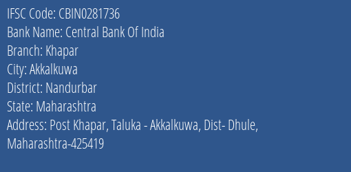 Central Bank Of India Khapar Branch Nandurbar IFSC Code CBIN0281736