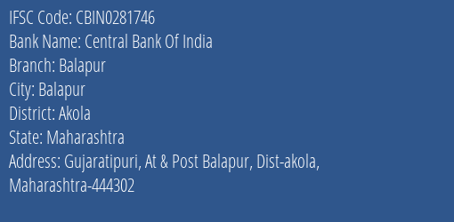 Central Bank Of India Balapur Branch Akola IFSC Code CBIN0281746