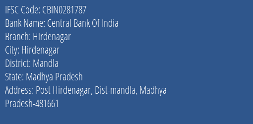 Central Bank Of India Hirdenagar Branch Mandla IFSC Code CBIN0281787