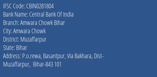Central Bank Of India Amwara Chowk Bihar Branch Muzaffarpur IFSC Code CBIN0281804
