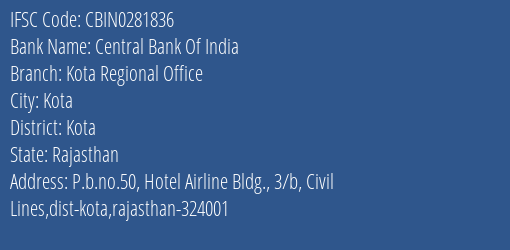 Central Bank Of India Kota Regional Office Branch Kota IFSC Code CBIN0281836